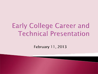 Early college career and technical presentation presentation pdf