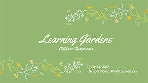 Picture of Title Slide for Learning Gardens - Outdoor Classrooms Presentation
