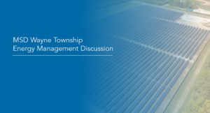 MSD Wayne Township Energy Management Discussion